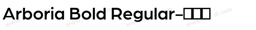 Arboria Bold Regular字体转换